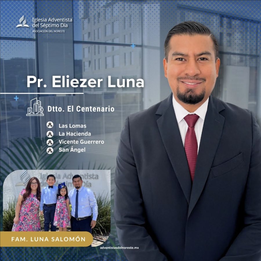 Pr. Eliezer Luna, pastor del distrito El Centenario, con su familia